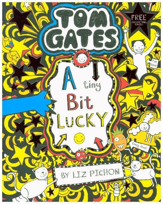 Tom Gates 07: A Tiny Bit Lucky