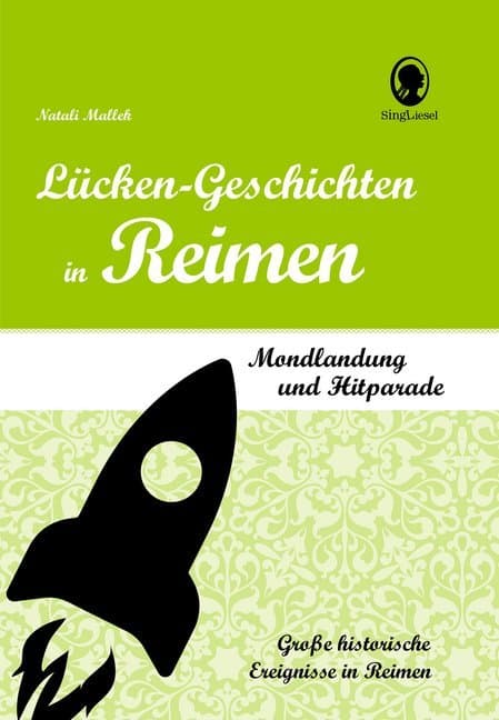 Lücken-Geschichten in Reimen: Mondlandung und Hitparade