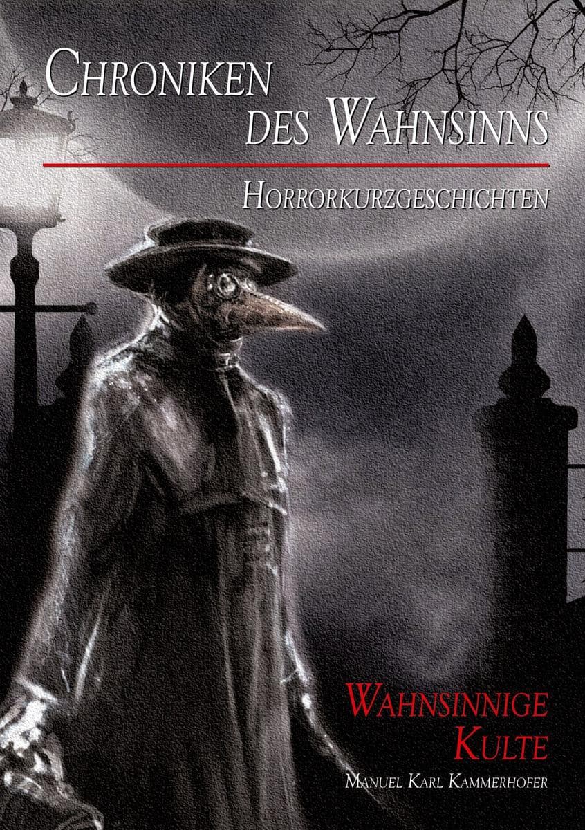 Chroniken des Wahnsinns: Wahnsinnige Kulte