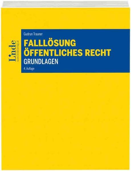 Falllösung - Öffentliches Recht - Grundlagen (f. Österreich)