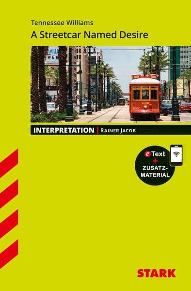 STARK Tennessee Williams: A Streetcar Named Desire - Englisch - Interpretationen