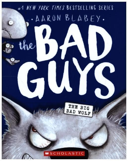 The Bad Guys in the Big Bad Wolf (the Bad Guys #9)