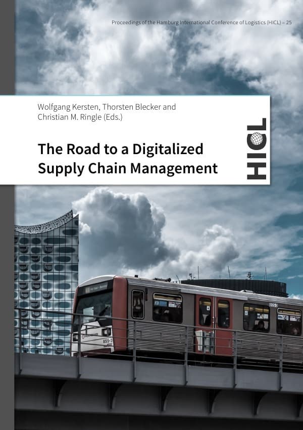 Proceedings of the Hamburg International Conference of Logistics (HICL) / The Road to a Digitalized
