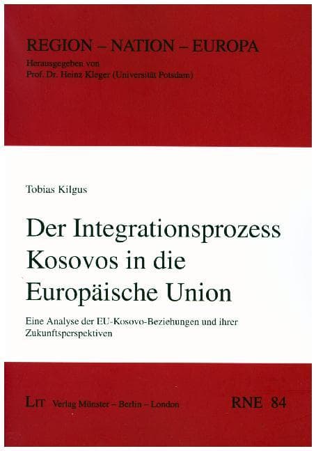 Der Integrationsprozess Kosovos in die Europäische Union