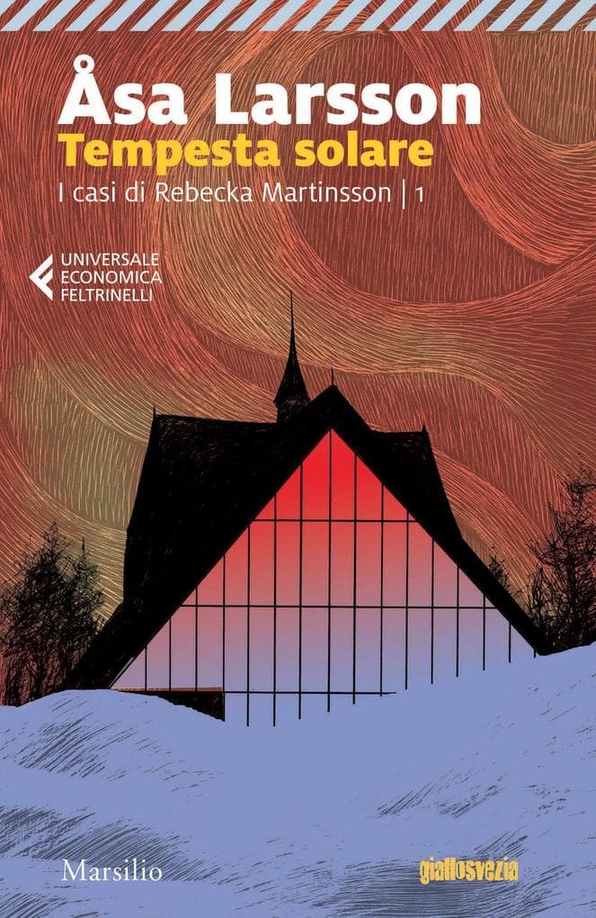Larsson, Å: Tempesta solare. I casi di Rebecka Martinsson