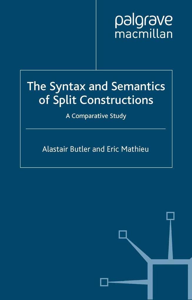 The Syntax and Semantics of Split Constructions
