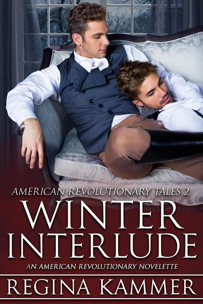 Winter Interlude: An American Revolutionary Novelette (American Revolutionary Tales, #2)