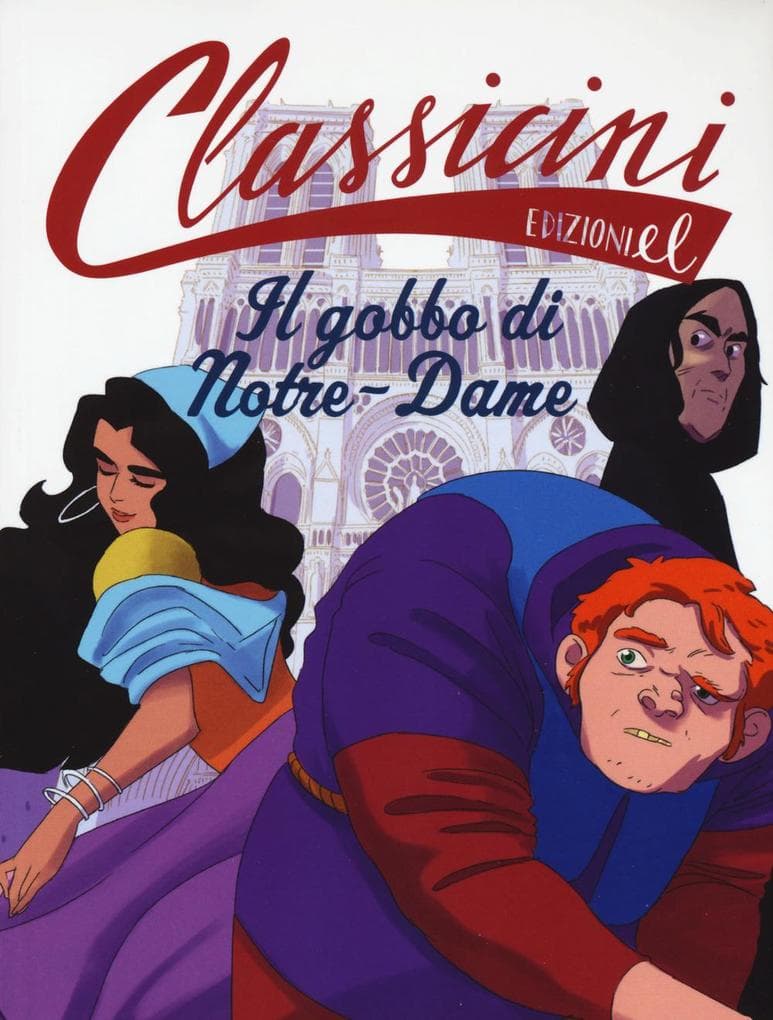 Il gobbo di Notre-Dame da Victor Hugo. Classicini