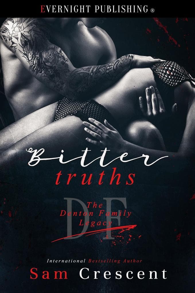 Bitter Truths (The Denton Family Legacy, #3)