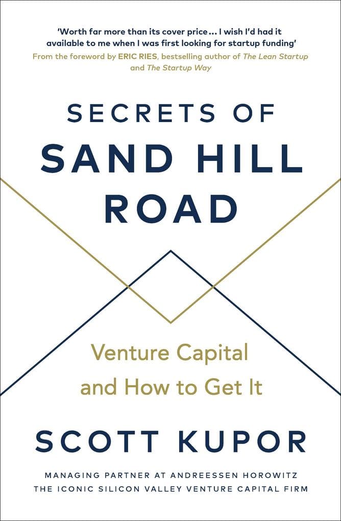 Secrets of Sand Hill Road: Venture Capital-and How to Get It
