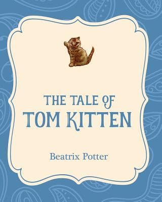 The Tale of Tom Kitten