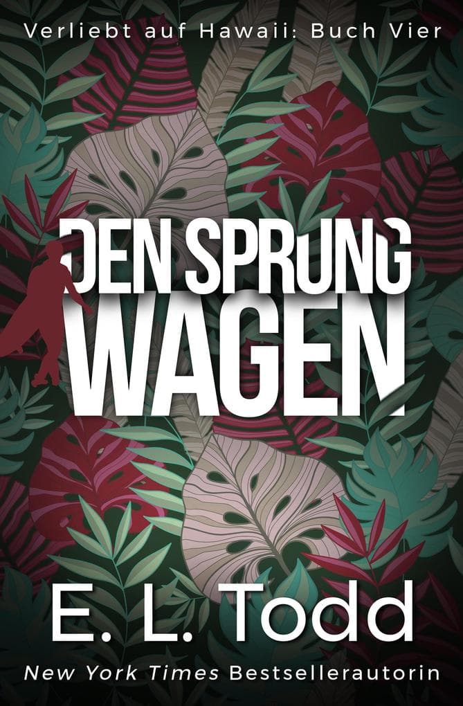 Den Sprung wagen (Verliebt auf Hawaii, #4)