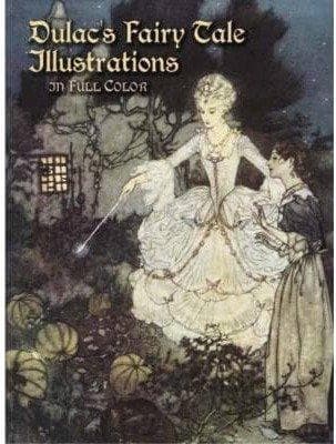 Dulac's Fairy Tale Illustrations in Full Color