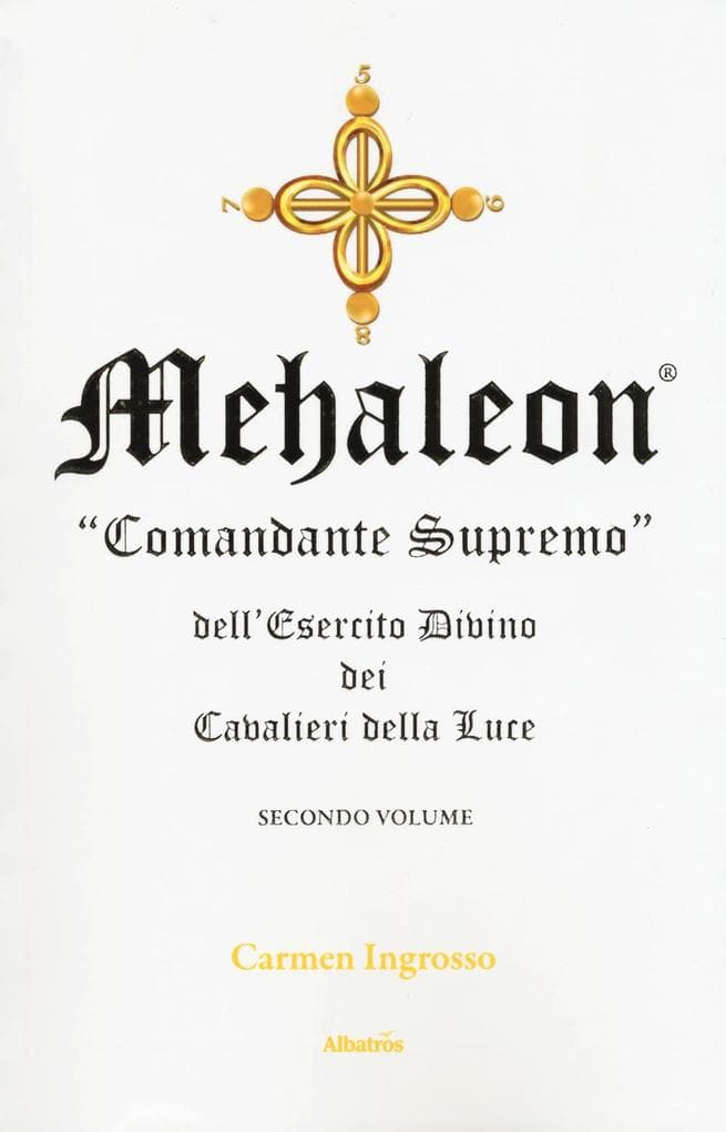 Ingrosso, C: Mehaleon. Comandante supremo dell'esercito divi