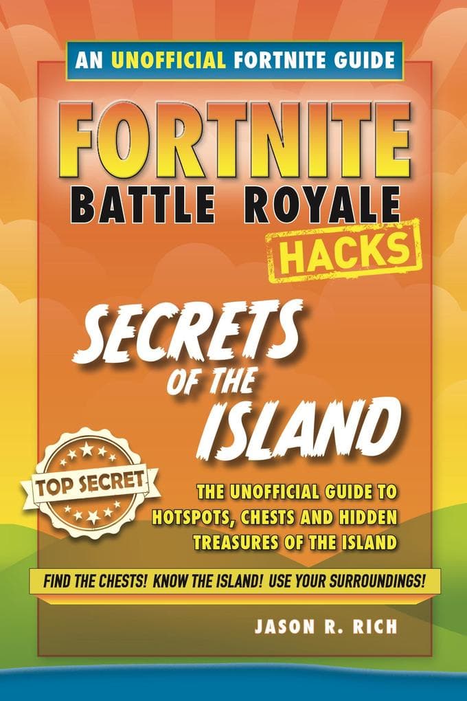 Fortnite Battle Royale Guide:Secrets of the Island