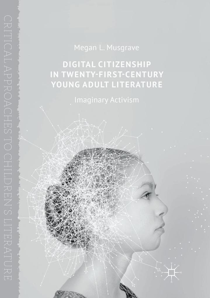 Digital Citizenship in Twenty-First-Century Young Adult Literature