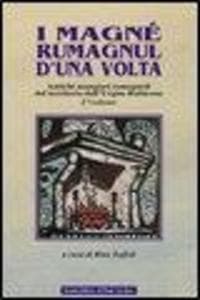 I magné rumagnùl d'una volta