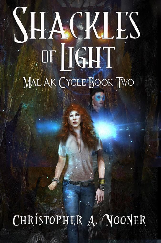 Shackles of Light (Mal'Ak Cycle, #2)