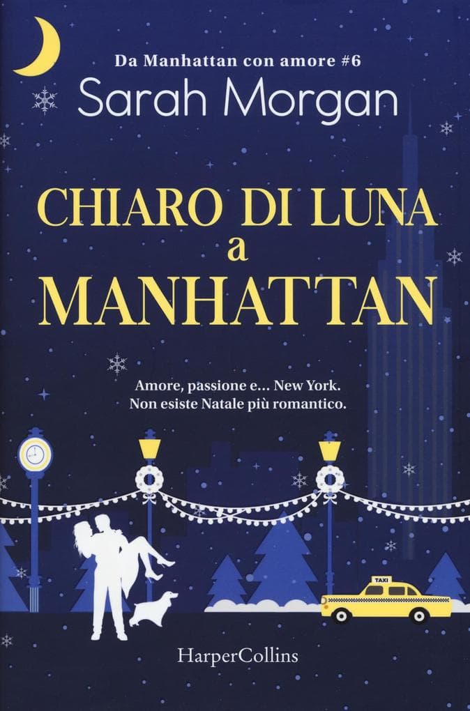 Morgan, S: Chiaro di luna a Manhattan. Da Manhattan con amor