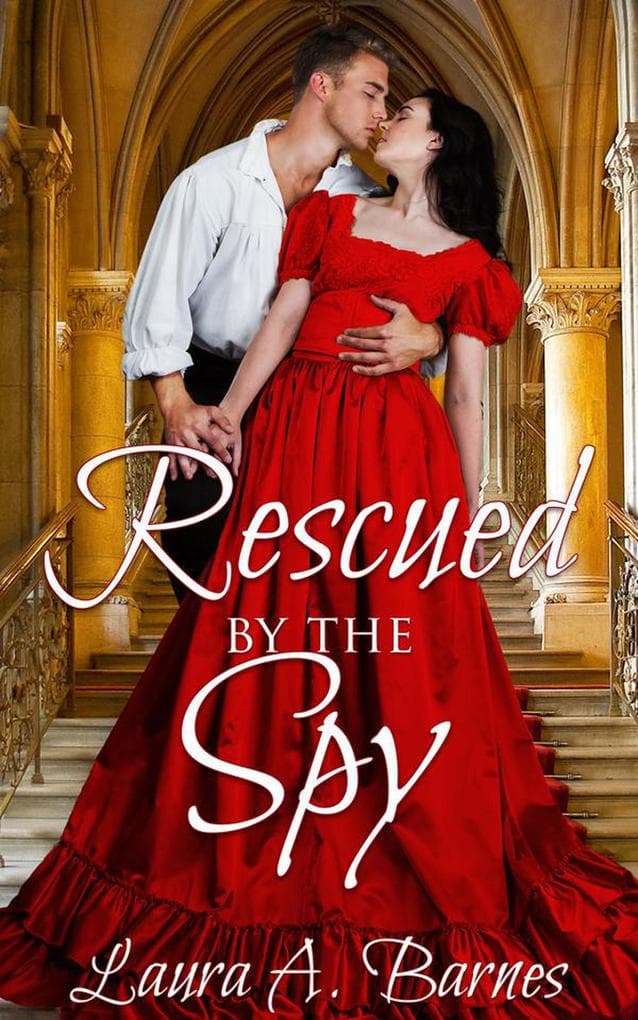 Rescued By the Spy (Romancing the Spies, #2)