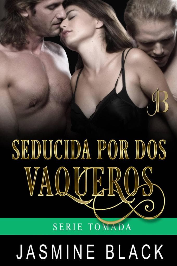 Seducida por dos vaqueros (Serie Tomada, #5)