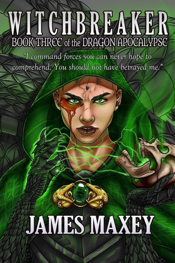 Witchbreaker: Book Three of the Dragon Apocalypse