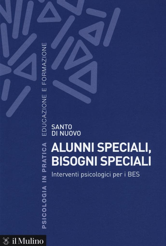 Alunni speciali, bisogni speciali. Interventi psicologici per i BES