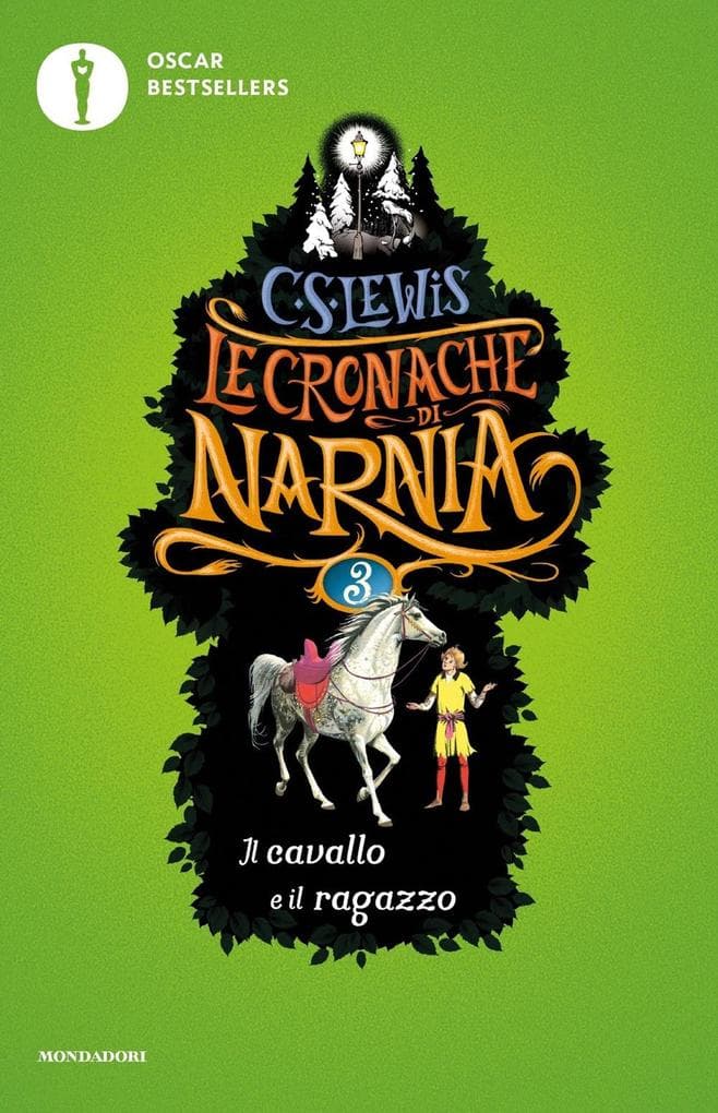 Lewis, C: Cavallo e il ragazzo. Le cronache di Narnia