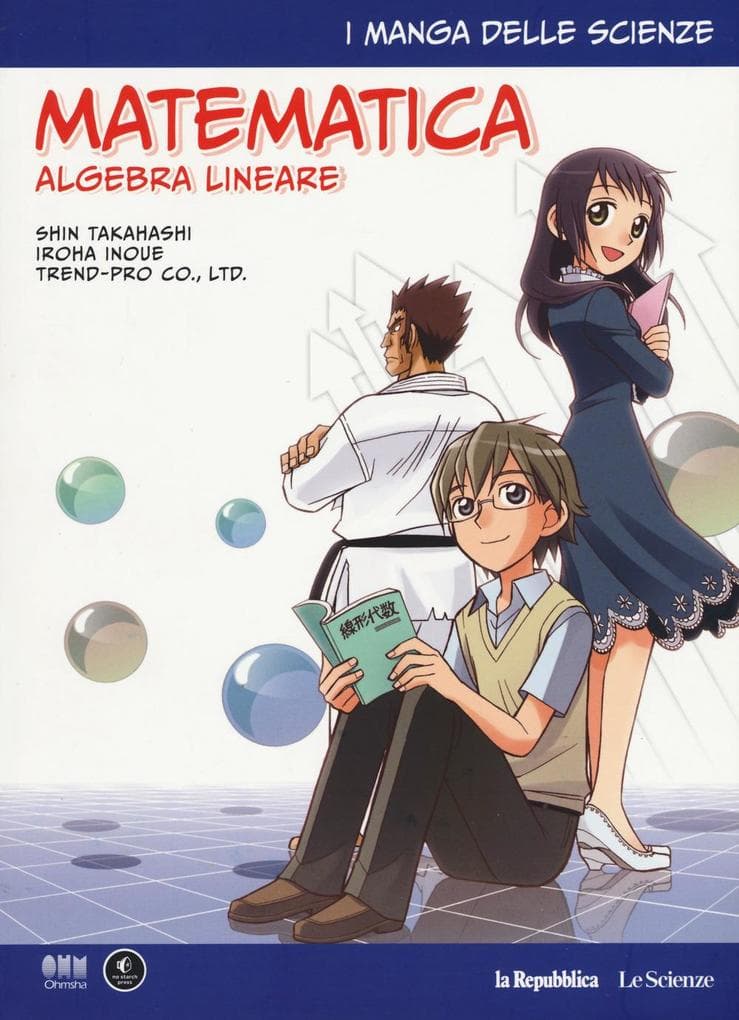 Inoue, I: Matematica. Algebra lineare. I manga delle scienze