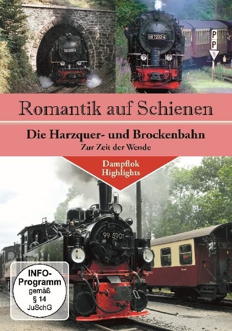 Romantik Auf Schienen: Die Harzquer-Und Brockenba