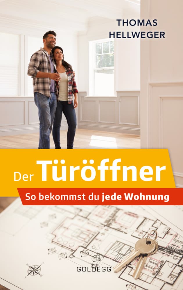 Der Türöffner: So bekommst du jede Wohnung