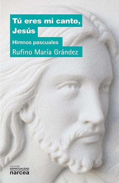 Tú eres mi canto, Jesús : himnos pascuales