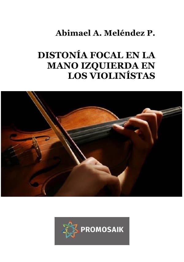 DISTONÍA FOCAL EN LA MANO IZQUIERDA EN LOS VIOLINÍSTAS