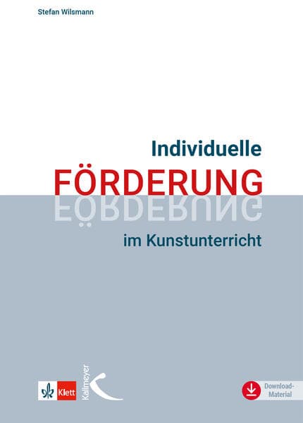 Individuelle Förderung im Kunstunterricht