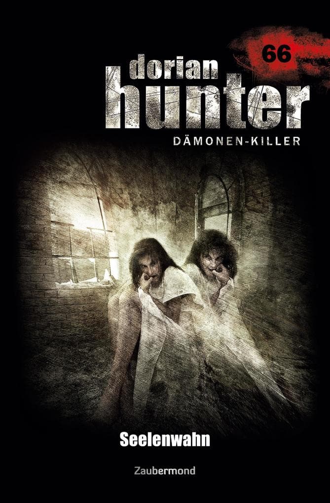 Dorian Hunter 66 - Seelenwahn