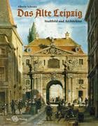 Das Alte Leipzig