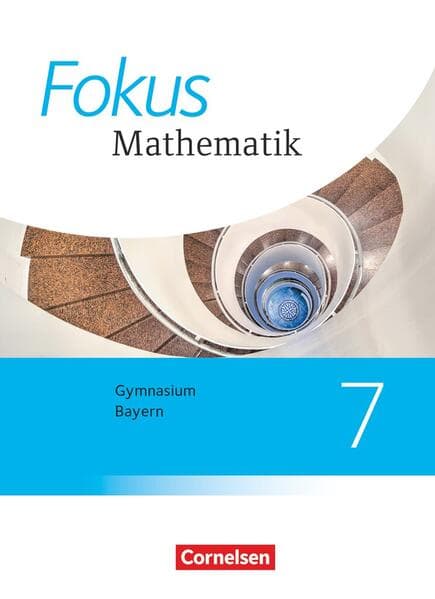 Fokus Mathematik 7. Jahrgangsstufe - Bayern - Schülerbuch