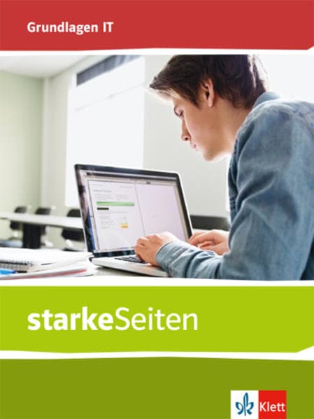 starkeSeiten Grundlagen IT. Schülerbuch Klassen 5-10