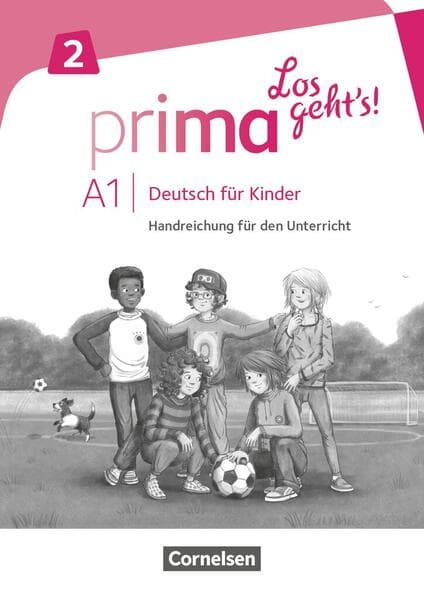 Prima - Los geht's! Band 2 - Handreichungen für den Unterricht mit Kopiervorlagen und Audio-CD