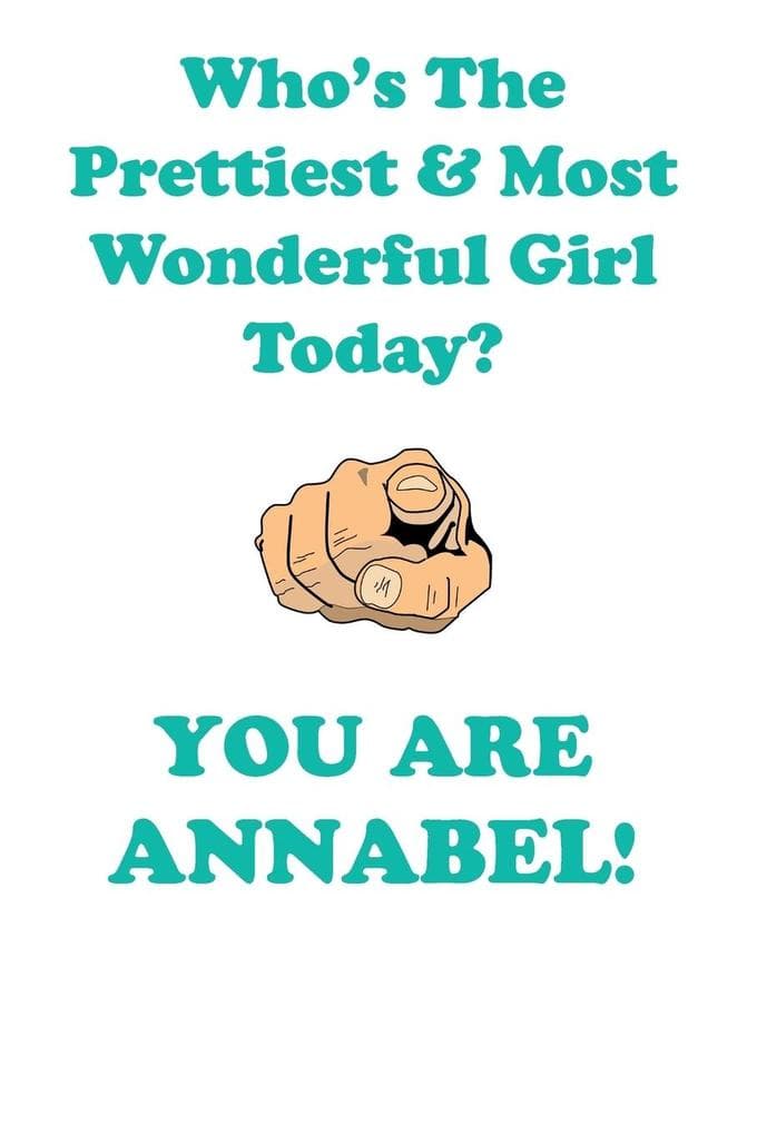 ANNABEL is The Prettiest Affirmations Workbook Positive Affirmations Workbook Includes
