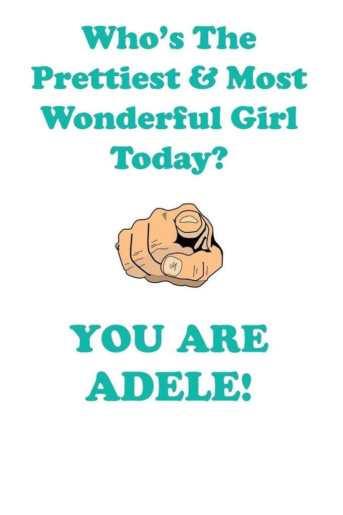 ADELE is The Prettiest Affirmations Workbook Positive Affirmations Workbook Includes