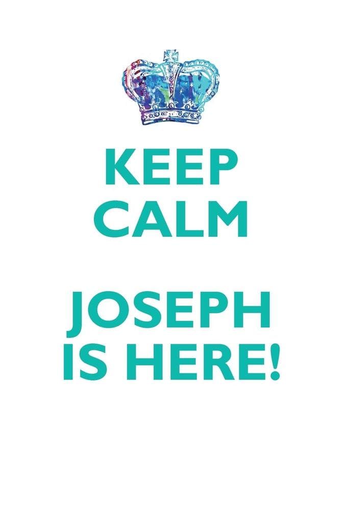 KEEP CALM, JOSEPH IS HERE AFFIRMATIONS WORKBOOK Positive Affirmations Workbook Includes