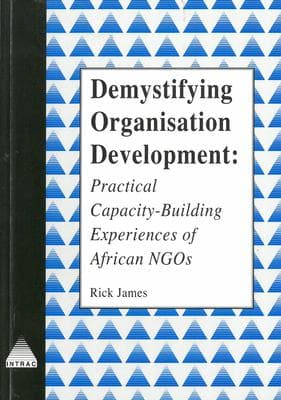 Demystifying Organisational Development: Practical Capacity-Building Experiences of African Ngos