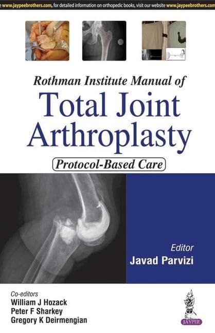 Rothman Institute Manual of Total Joint Arthroplasty