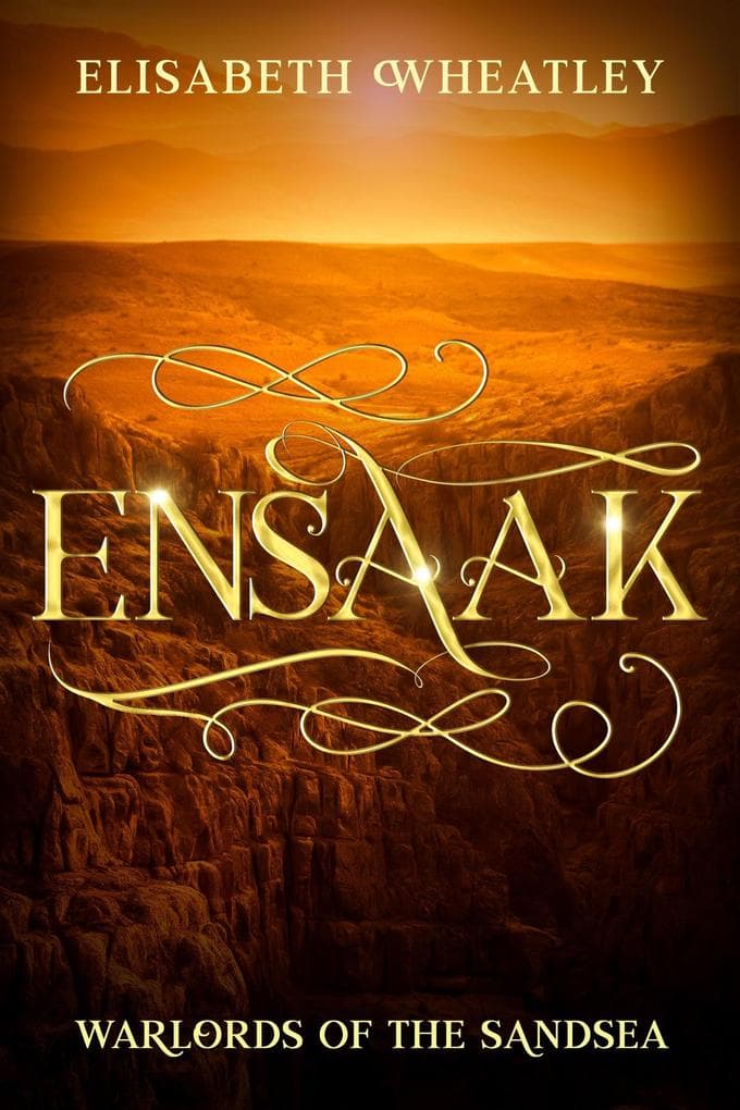 Ensaak (Warlords of the Sandsea, #4)