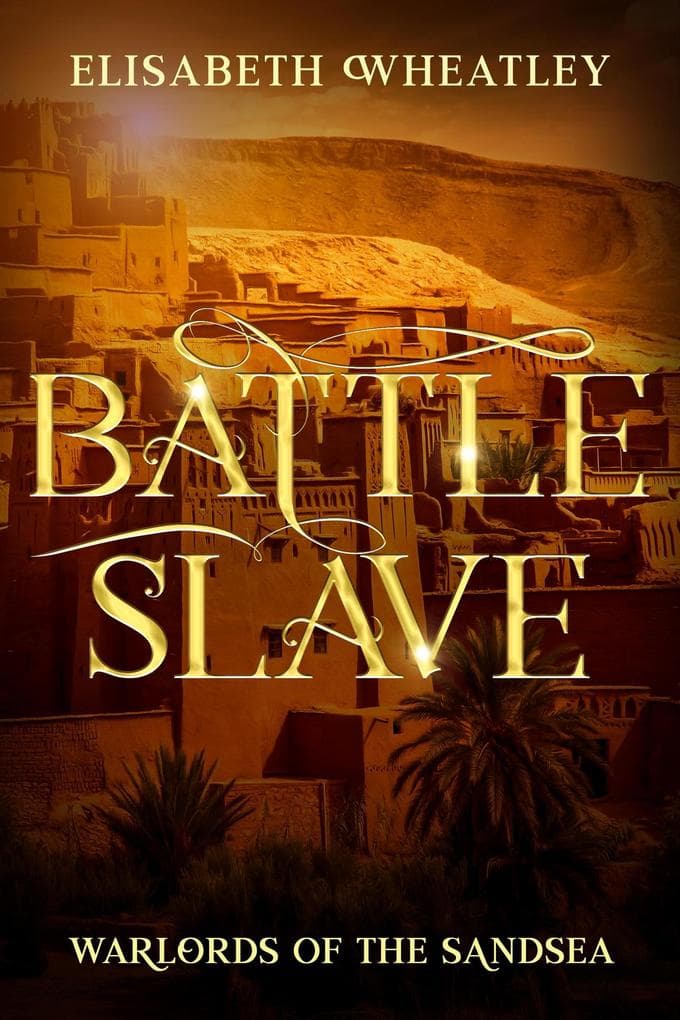 Battleslave (Warlords of the Sandsea, #3)