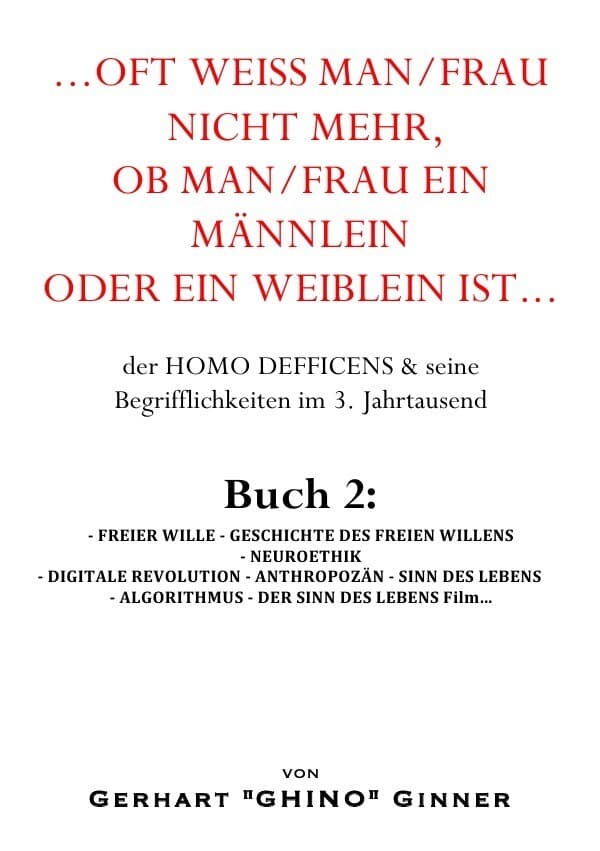 ...oft weiß man/frau mehr, ob man/frau ein Männlein oder ein Weiblein ist... / ...oft weiß man/frau
