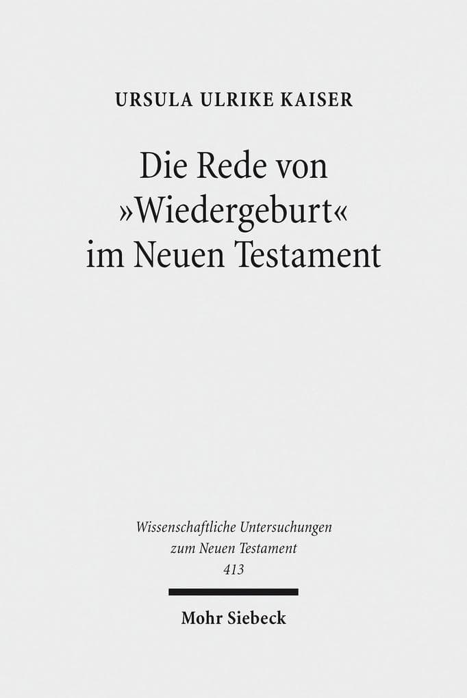 Die Rede von 'Wiedergeburt' im Neuen Testament