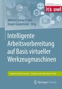 Intelligente Arbeitsvorbereitung auf Basis virtueller Werkzeugmaschinen