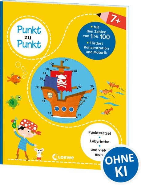 Punkt zu Punkt - Mit den Zahlen von 1 bis 100: Punkterätsel, Labyrinthe und vieles mehr